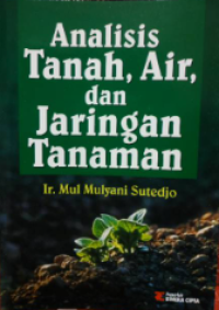 Analisis tanah, Air, dan Jaringan Tanaman