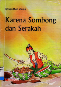 KARENA SOMBONG DAN SERAKAH