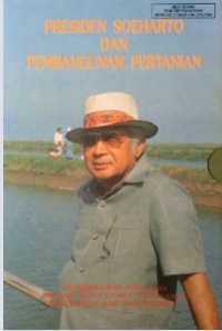 Presiden Soeharto dan Pembangunan Pertanian