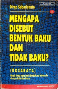 Image of Mengapa Disebut Bentuk Baku dan Tidak Baku? (Kosakata) : 1